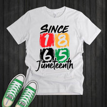 Load image into Gallery viewer, Since 1865 Juneteenth