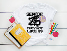Load image into Gallery viewer, Senior 26 They Not Like Us
