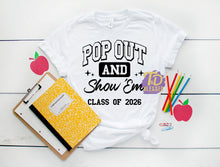 Load image into Gallery viewer, Pop Out Show Em Class 2026