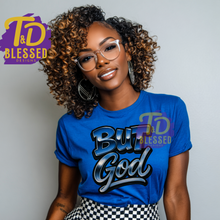 Load image into Gallery viewer, But GOD