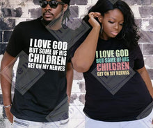 Load image into Gallery viewer, I love God But..