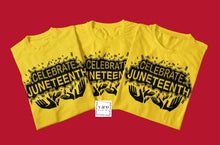 Load image into Gallery viewer, Celebrate Juneteenth