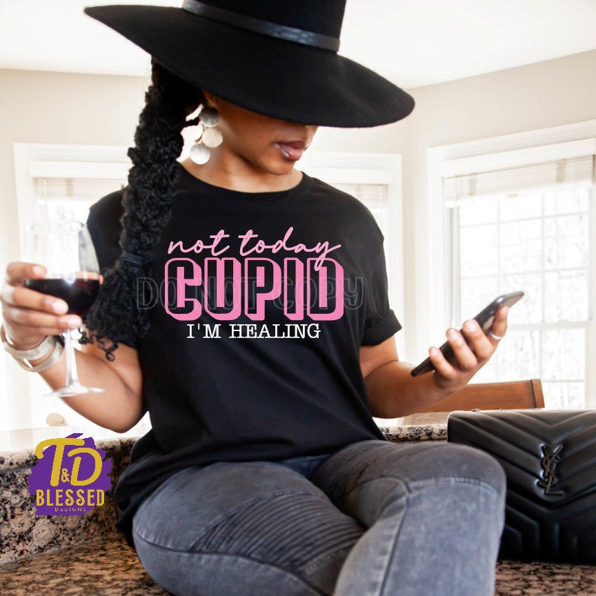 Not Today Cupid
