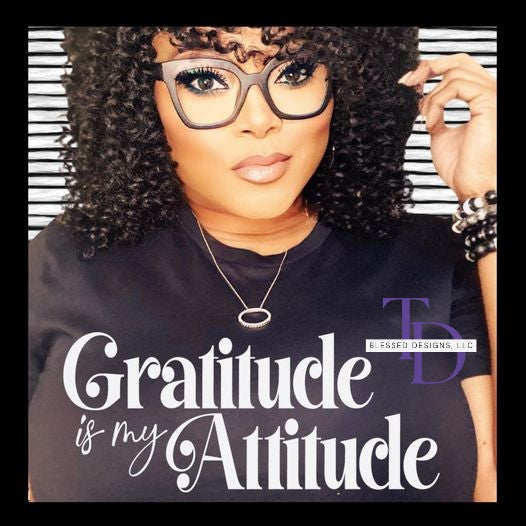 Gratitude is my Attitude