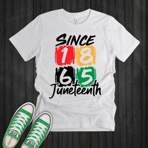 Since 1865 Juneteenth