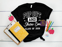 Load image into Gallery viewer, Pop Out Show Em Class 2026
