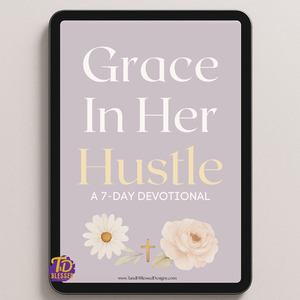 7-Day Devotional: Grace In Her Hustle