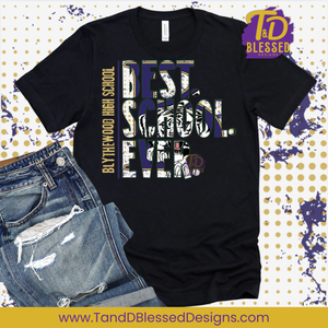Best. School. Ever. – Custom School Spirit T-Shirt