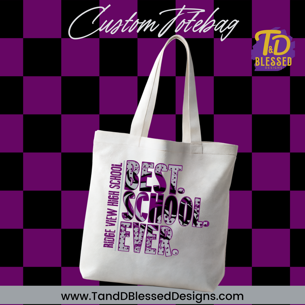 Best. School. Ever. – Custom Tote Bag