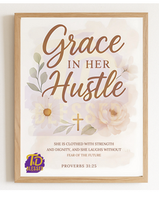 Grace In Her Hustle Printable Wall Art