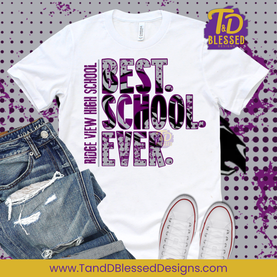 Best. School. Ever. – Custom School Spirit T-Shirt