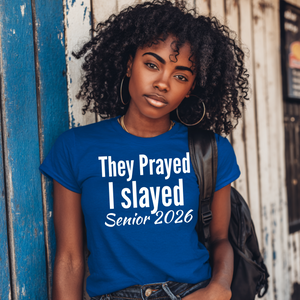 They Prayed, I Slayed Senior 2026