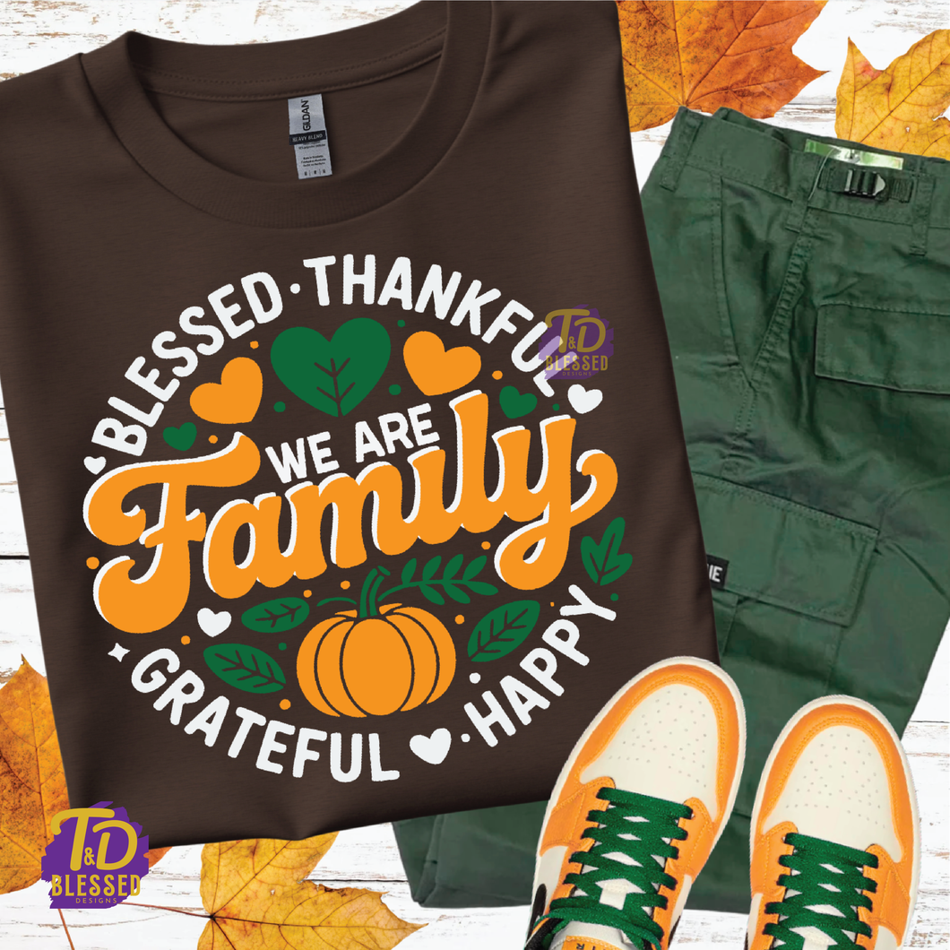 We are family Thanksgiving tee