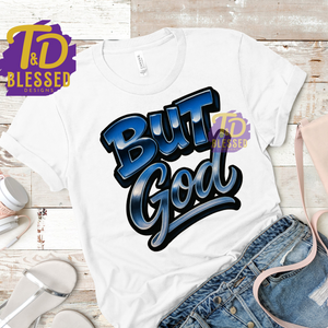 But GOD