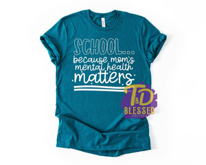 School Because Moms Mental Health Matters