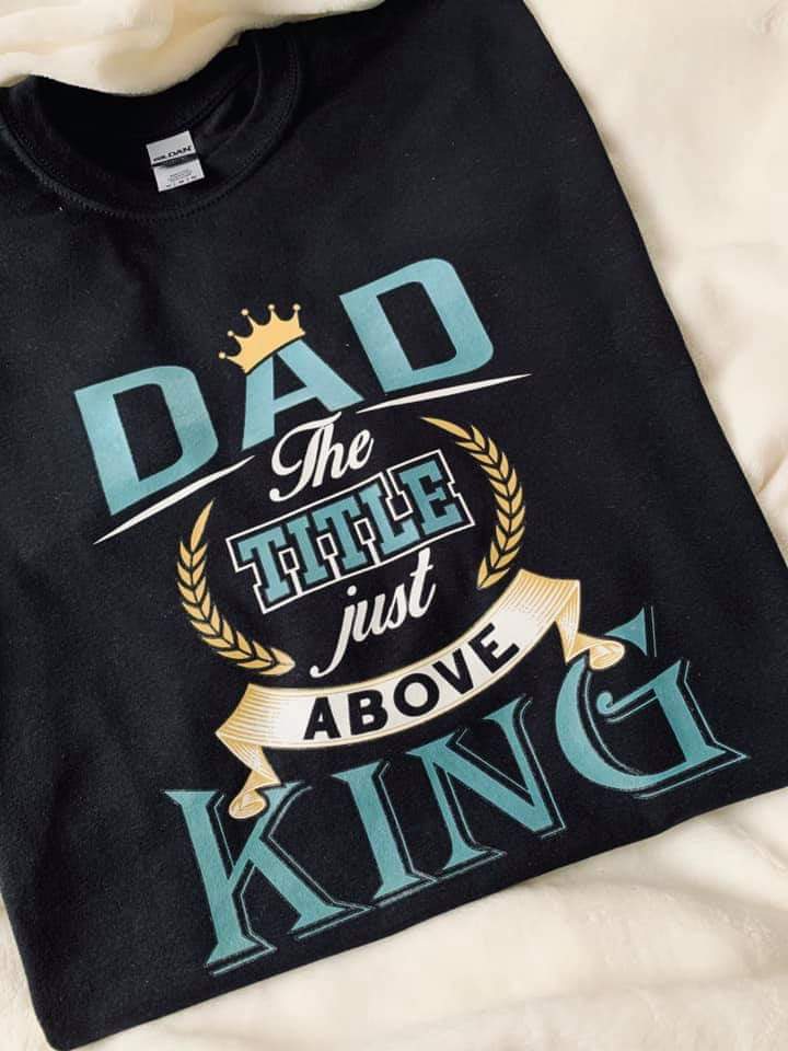 Dad the Title Above King
